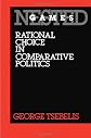 Tsebelis: Nested Games (Cloth) (California series on social choice and political economy)
