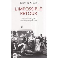 L'impossible retour : Un histoire des juifs en Allemagne depuis 1945