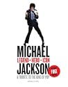 Michael Jackson - Legend, Hero, Icon
