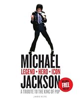 Michael Jackson - Legend, Hero, Icon: A Tribute to the King of Pop