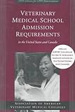 Veterinary Medical School Admission Requirements in the United States and Canada : 1998 Edition for 1999 Matriculation (Annual)