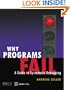 Why Programs Fail: A Guide to Systematic Debugging