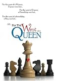 For the Want of a Queen