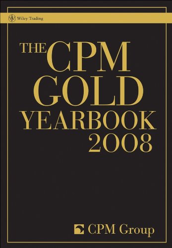 The CPM Gold Yearbook 2008 (Wiley Trading)