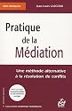 Pratique de la médiation : Une méthode alternative à la résolution des conflits