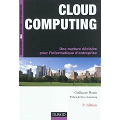 Cloud Computing - 2�me �d - Une rupture d�cisive pour l'informatique d'entreprise