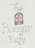 The Booger Fairy