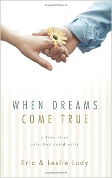 When Dreams Come True: A Love Story Only G