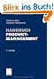 Handbuch Produktmanagement: Strategieentwicklung - Produktplanung - Organisation - Kontrolle
