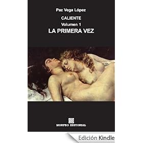 La primera vez (CALIENTE)