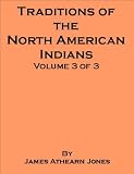 Traditions of the North American Indians - Vol 3 of 3 - also book includes an annotated bibliography and research guide to works on Indians of North America