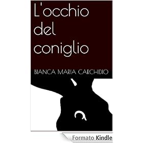 L'occhio del coniglio L'occhio del coniglio