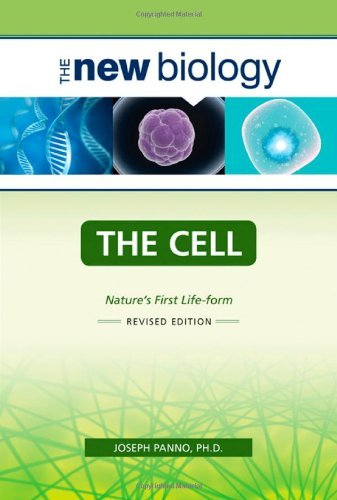 The Cell: Nature's First Life-Form (New Biology)