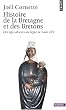 Histoire de la Bretagne et des Bretons : Tome 1, Des �ges obscurs au r�gne de Louis XIV
