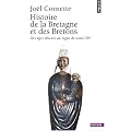 Histoire de la Bretagne et des Bretons : Tome 1, Des �ges obscurs au r�gne de Louis XIV