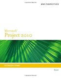 New Perspectives on Microsoft Project 2010: Introductory (New Perspectives Series)