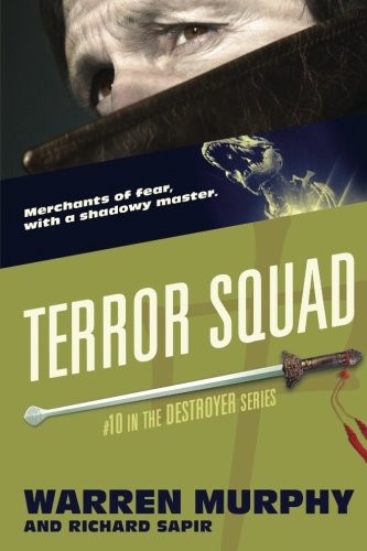 Terror Squad (The Destroyer) (Volume 10)