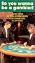 So You Wanna Be a Gambler!: Learn How to Win at Blackjack [VHS]