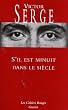 S'il est minuit dans le si�cle