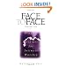 Face to Face: Praying the Scriptures for Intimate Worship