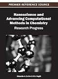 Nanoscience and advancing computational methods in chemistry : research progress