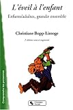 Revue Chronique Sociale  / L'éveil à l'enfant : Enfants/adultes, grandir ensemble