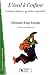 L'�veil � l'enfant : Enfants/adultes, grandir ensemble