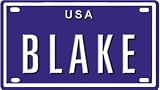 BLAKE USA MINI METAL EMBOSSED LICENSE PLATE NAME FOR BIKES, TRICYCLES, WAGONS, KIDS DOORS, GOLF CARTS, BABY STROLLERS, PEDAL CARS. OVER 400 NAME AVAILABLE. TYPE IN \