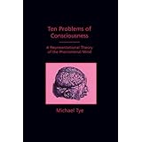ten problems of consciousness a representational theory of the phenomenal mind