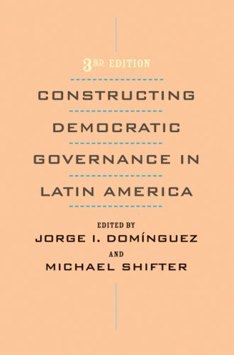 Constructing Democratic Governance in Latin America (An Inter-American Dialogue Book)