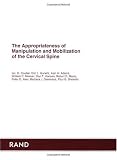 The Appropriateness of Spinal Manipulation and Mobilization of the Cervical Spine