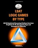 LSAT Logic Games by Type, Volume 2: All 80 Analytical Reasoning Problem Sets from PrepTests 21-40, Grouped by Type and Arranged by Difficulty (Cambridge LSAT)