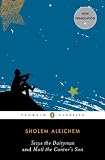 Tevye the Dairyman and Motl the Cantors Son (Penguin Classics)