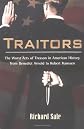 Traitors: The Worst Act of Treason in American History from Benedict Arnold to Robert Hans