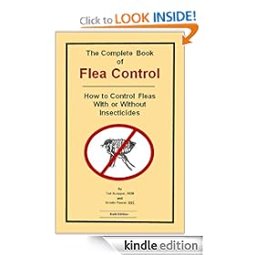 The Complete Book of Flea Control, How to Control Fleas With or Without Insecticides