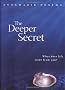 The Deeper Secret