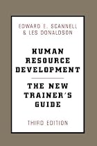 Human Resource Development: The New Trainer's Guide