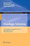 Knowledge Technology : Third Knowledge Technology Week, KTW 2011, Kajang, Malaysia, July 18-22, 2011. Revised Selected Papers