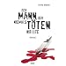 Der Mann, der niemals t�ten wollte