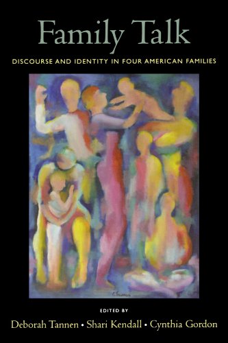 Family Talk: Discourse and Identity in Four American Families