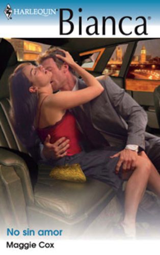 No sin amor (Bianca) (Spanish Edition)