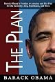 The Plan: Barack Obama's Promise to America and His Plan for the Economy, Iraq, Healthcare, and More