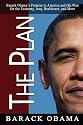 The Plan: Barack Obama's Promise to America and His Plan for the Economy, Iraq, Healthcare, and More
