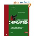 Handbuch der Chipkarten: Aufbau - Funktionsweise - Einsatz von Smart Cards