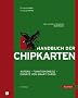Handbuch der Chipkarten: Aufbau - Funktionsweise - Einsatz von Smart Cards