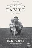 Fante: A Familys Legacy of Writing, Drinking and Surviving (P.S.)