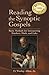 Reading the Synoptic Gospels: Basic Methods for Interpreting Matthew, Mark, and Luke