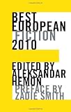 Best European Fiction 2010 (Best European Fiction)
