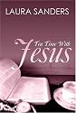 Tea Time With Jesus