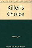 Killer's choice